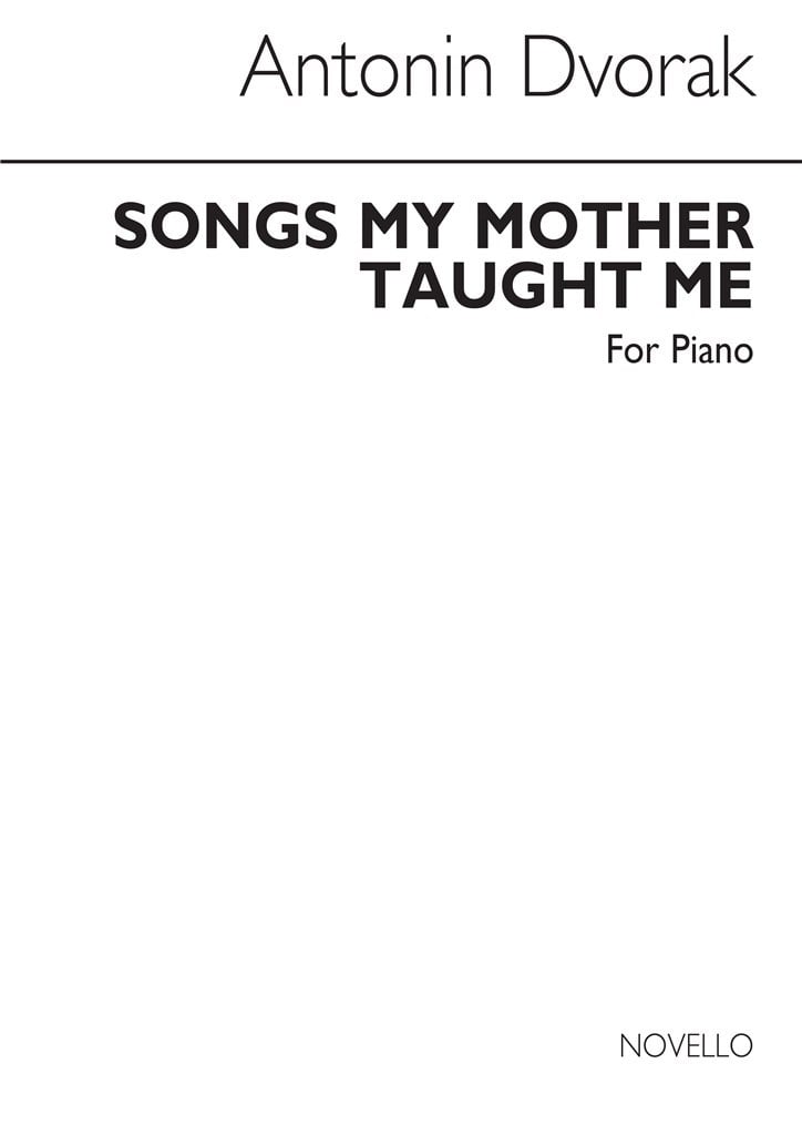 Dvorak Songs My Mother Taught Me Piano